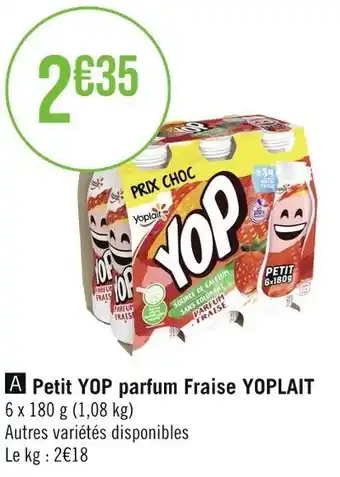 Géant Casino YOPLAIT Petit YOP parfum Fraise offre