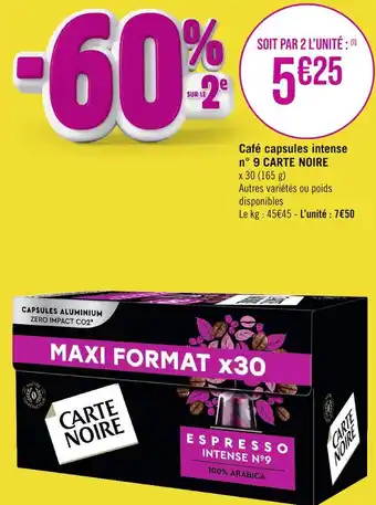 Géant Casino CARTE NOIRE Café capsules intense n° 9 offre