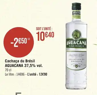 Géant Casino AGUACANA Cachaça du Brésil 37,5% vol offre