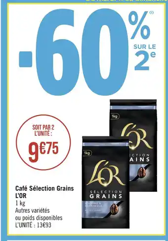 Casino Supermarchés L’OR Café Sélection Grains offre