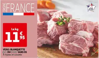 Auchan Supermarché VEAU : BLANQUETTE OU SANS OS offre