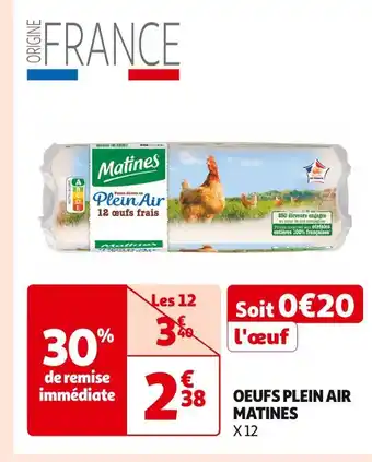 Auchan Supermarché MATINES OEUFS PLEIN AIR offre