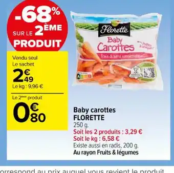 Carrefour Contact Baby carottes FLORETTE 250 g. offre