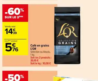 Carrefour Contact Café en grains L'OR offre