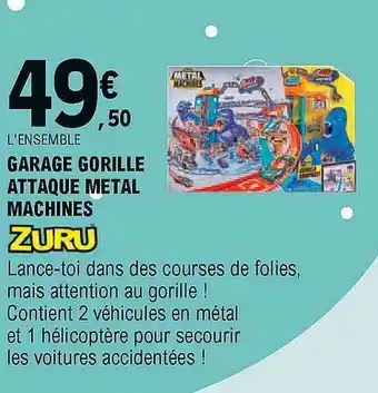 E.Leclerc Garage Gorille Attaque Metal Machines Zuru offre