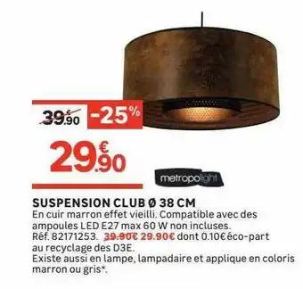 Suspension Club Ăž 38 Cm Metropolight