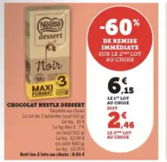 Super U CHOCOLAT NESTLE DESSERT offre
