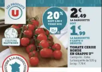 Super U TOMATE CERISE RONDE EN GRAPPE U offre