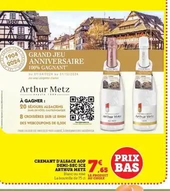 Super U CREMANT D'ALSACE AOP DEMI-SEC ICE ARTHUR METZ offre