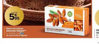 Carrefour Market Dattes branchées BROUSSE VERGEZ(m) offre