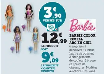 Hyper U BARBIE COLOR REVEAL ARC EN CIEL offre