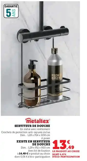 Hyper U SERVITEUR DE DOUCHE offre