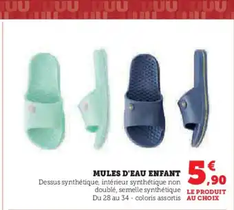 Hyper U MULES D'EAU ENFANT offre