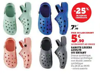 Hyper U SABOTS LEGERS ADULTE OU ENFANT offre
