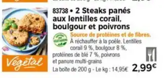 2 Steaks panés aux lentilles corail boulgour et poivrons