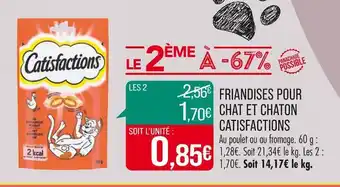 Match CATISFACTIONS FRIANDISES POUR CHAT ET CHATON offre