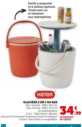 Super U KETER GLACIÈRE 2 EN 1 GO BAR offre