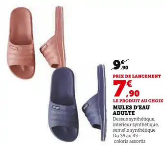 Super U MULES D'EAU ADULTE offre