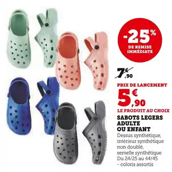 Super U SABOTS LEGERS ADULTE OU ENFANT offre