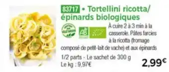 Tortellini ricotta/épinards biologiques