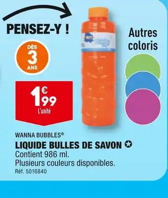 ALDI WANNA BUBBLES LIQUIDE BULLES DE SAVON offre