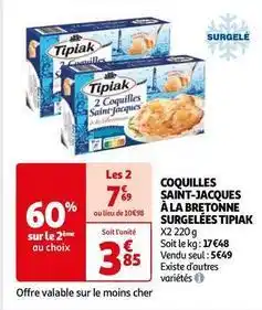 Auchan Supermarché Tipiak - coquilles saint jacques à la bretonne surgelées offre