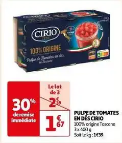 Auchan Supermarché Cirio - pulpe de tomates en dés offre