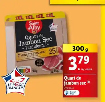 Lidl Saint Alby Quart de jambon sec offre