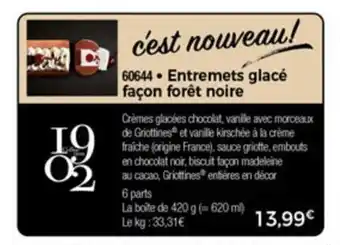 Thiriet Entremets glacé façon for noire offre