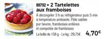 Thiriet 2 Tartelettes aux framboises offre