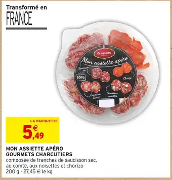 Intermarché GOURMETS CHARCUTIERS MON ASSIETTE APÉRO offre