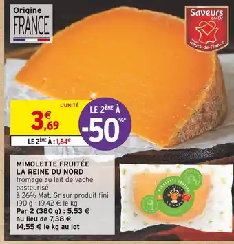 Intermarché LA REINE DU NORD MIMOLETTE FRUITÉE offre