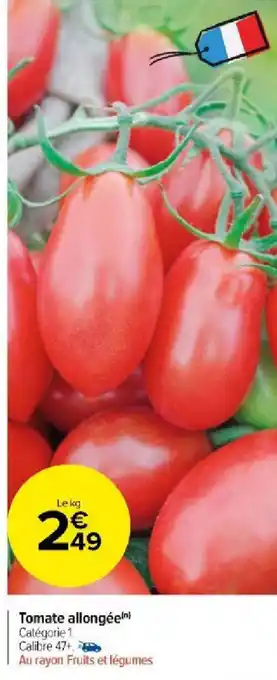 Carrefour Tomate allongée() offre