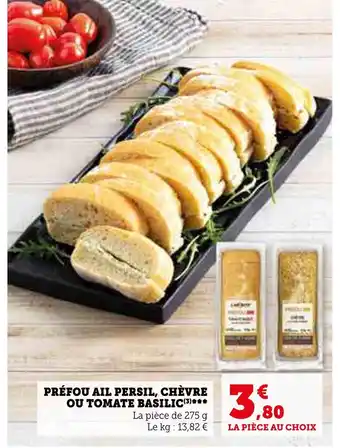 Super U PRÉFOU AIL PERSIL, CHÈVRE OU TOMATE BASILIC offre