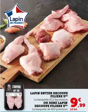 Super U FILIERE U LAPIN ENTIER DECOUPE offre