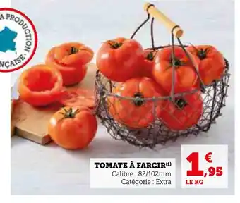 Super U TOMATE À FARCIR offre