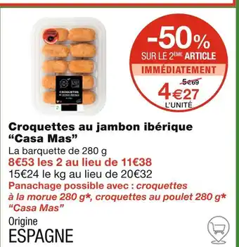 Monoprix Casa Mas Croquettes au jambon ibérique offre
