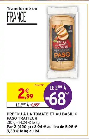 Intermarché PASO TRAITEUR PRÉFOU À LA TOMATE ET AU BASILIC offre