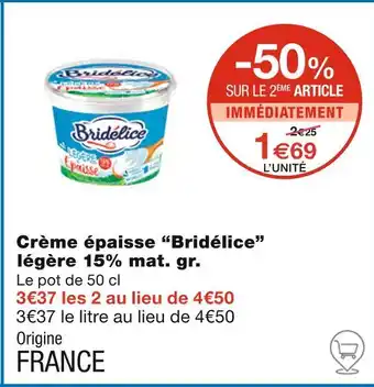 Monoprix Bridélice Crème épaisse légère 15% mat. gr offre