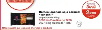 Monoprix Tanoshi Ramen japonais soja caramel offre