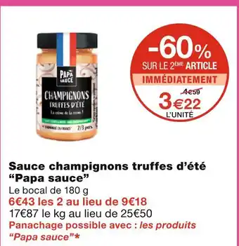 Monoprix Papa sauce Sauce champignons truffes d’été offre