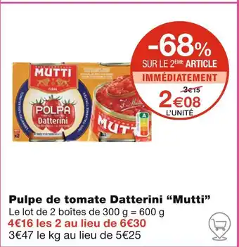 Mutti Pulpe de tomate Datterini