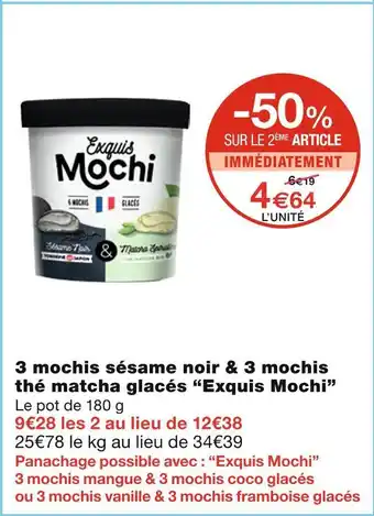 Monoprix Exquis Mochi 3 mochis sésame noir & 3 mochis thé matcha glacés offre