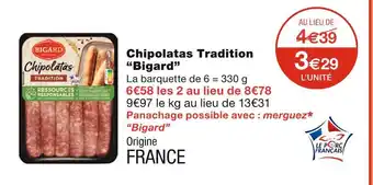 Monoprix Bigard Chipolatas Tradition offre
