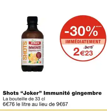 Monoprix Joker Shots Immunité gingembre offre