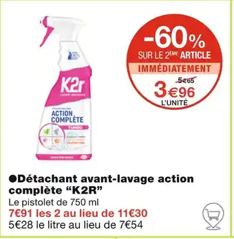 Monoprix K2R ●Détachant avant-lavage action complète offre