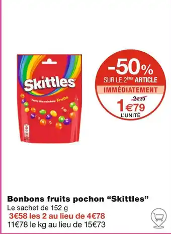 Monoprix Skittles Bonbons fruits pochon offre