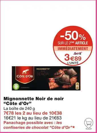Monoprix Côte d'Or Mignonnette Noir de noir offre