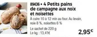 Thiriet 4 Petits pains de campagne aux noix et noisettes offre