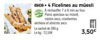 4 Ficelines au müesli